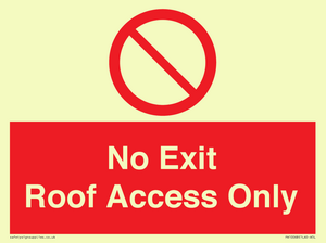 No Exit Roof Access Only